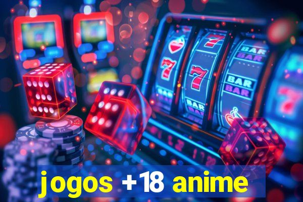 jogos +18 anime